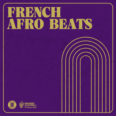 French Afro Beats/Warner Chappell Production Music