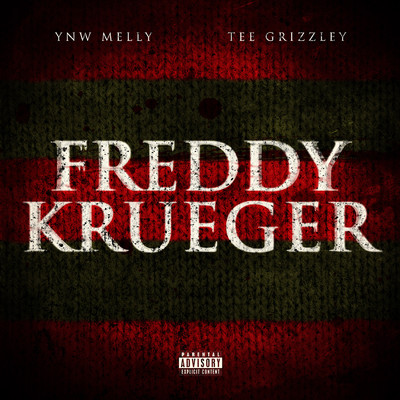 Freddy Krueger (feat. Tee Grizzley)/YNW Melly