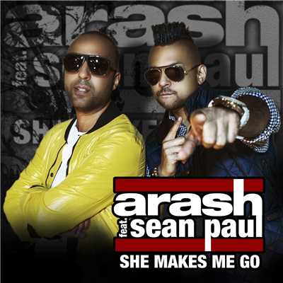 アルバム/She Makes Me Go - Remixes (feat. Sean Paul)/Arash