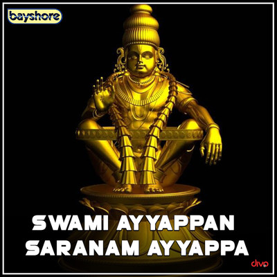 Swami Ayyappan Saranam Ayyappa/Salabathi