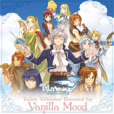 アルバム/Tales Weaver Exceed by Vanilla Mood〜Tales Weaver Presents 6th Anniversary Special Album〜/Vanilla Mood