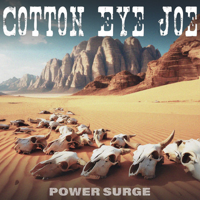 Cotton Eye Joe (SPED UP)/Power Surge