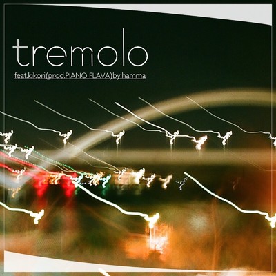 tremolo (feat. kikori)/hamma