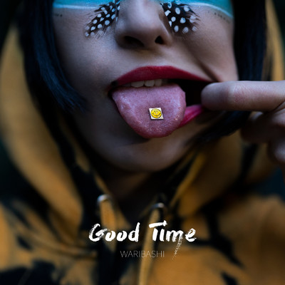 シングル/Good Time/WARIBASHI