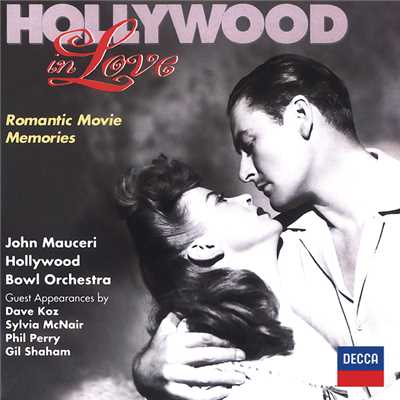 アルバム/Hollywood In Love - Romantic Movie Memories/ハリウッド・ボウル管弦楽団／ジョン・マウチェリー