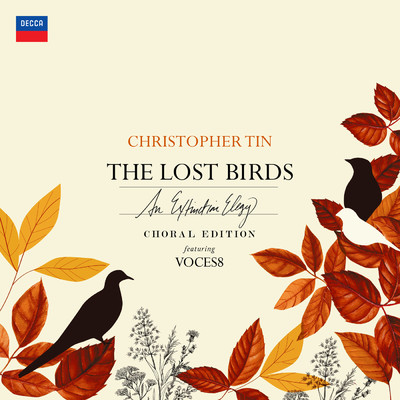 The Lost Birds: Choral Edition/Christopher Tin／ヴォーチェス8／バーナビー・スミス