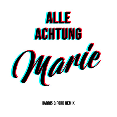 シングル/Marie (Harris & Ford Remix)/ALLE ACHTUNG