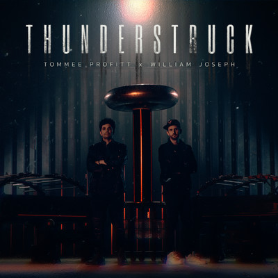 シングル/Thunderstruck/Tommee Profitt／ウィリアム・ジョセフ