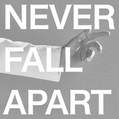 Never Fall Apart/アンドリュー・バード