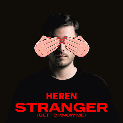 Stranger (Get To Know Me)/Heren