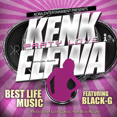 シングル/Kenkelewa (feat. Black-G)/Best Life Music