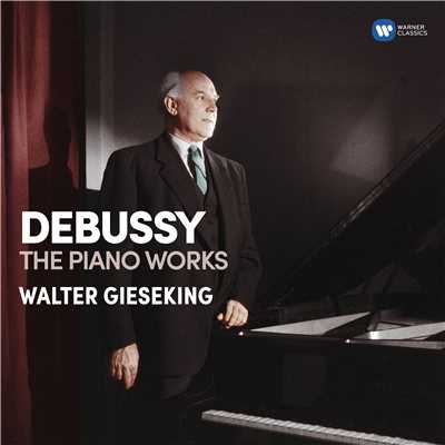 アルバム/Debussy: Piano Works/Walter Gieseking