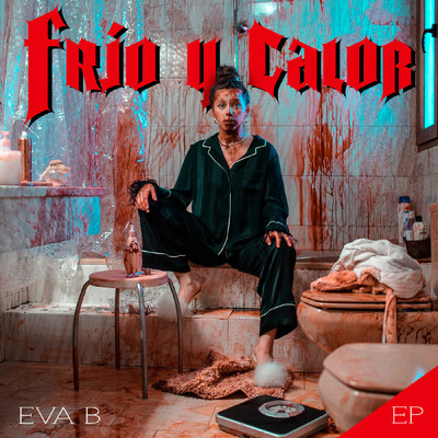 Frio y calor EP/Eva B