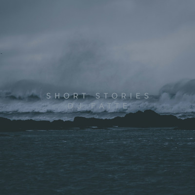 アルバム/Short Stories/DJ Fatte