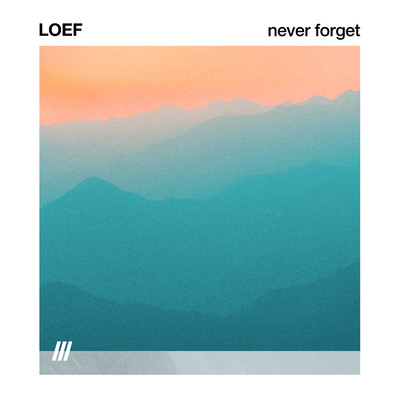 シングル/NEVER FORGET/LOEF