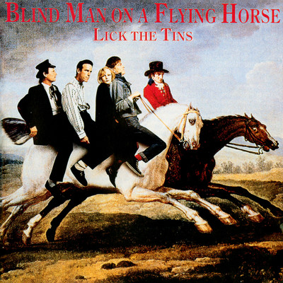 Blind Man On a Flying Horse/Lick the Tins