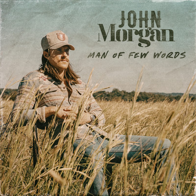 Man of Few Words/John Morgan