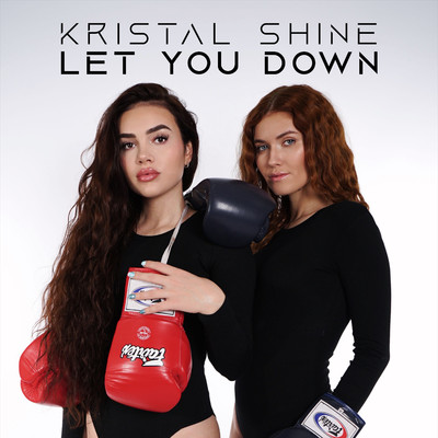 Let You Down/Kristal Shine