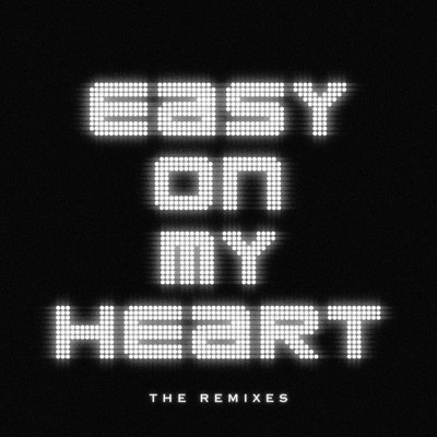 Easy On My Heart - The Remixes/Gabry Ponte
