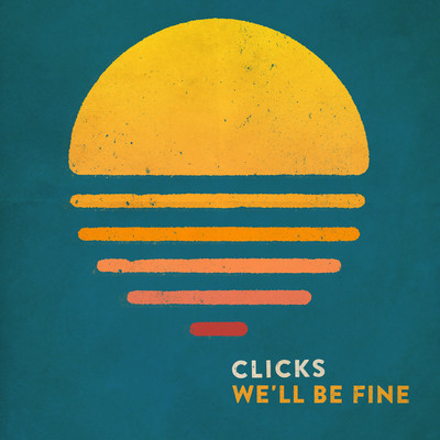 アルバム/We'll Be Fine/Clicks