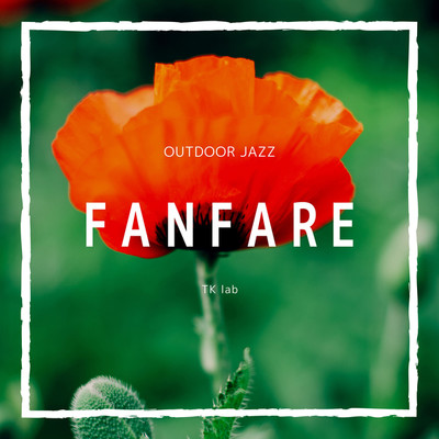 アルバム/Outdoor Jazz FANFARE/TK lab