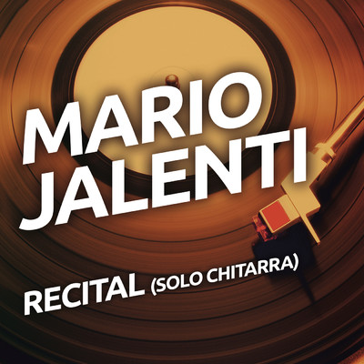 Recital (Solo Chitarra)/Mario Jalenti