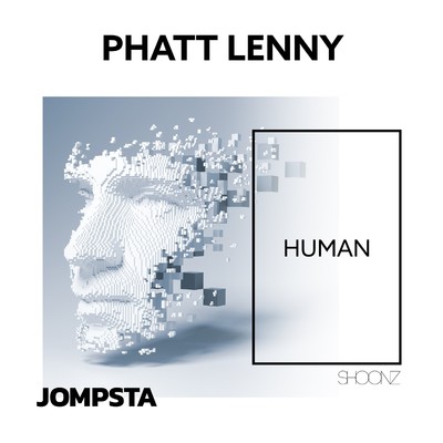 Human/Phatt Lenny