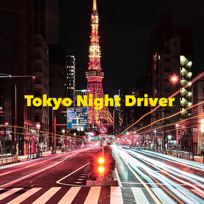 シングル/Tokyo Night Driver/Pokke