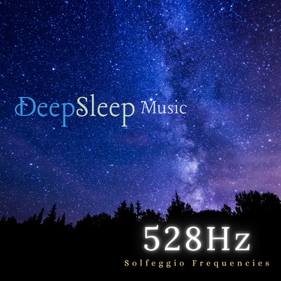 アルバム/528 Hz ソルフェジオ周波数でぐっすり快眠/b.e. Healing Frequencies