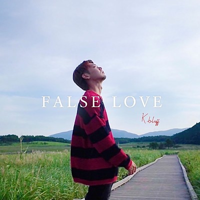 シングル/FALSE LOVE/K-bluff