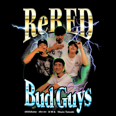 シングル/Bud Guys/ReRED