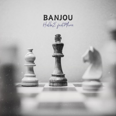Banjou (feat. Miwa)/HalheE