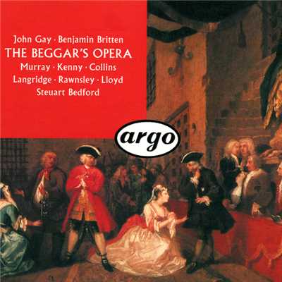 Gay: The Beggar's Opera - Realised Britten, Op. 43 ／ Act 3 - ”Bring Us Then More Liquor！...What Gudgeons Are We Men”/John Rawnsley／ロバート・ロイド／The Aldeburgh Festival Orchestra／スチュアート・ベッドフォード