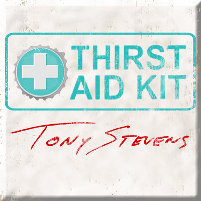 シングル/Thirst Aid Kit/Tony Stevens