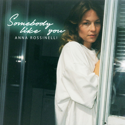 シングル/Somebody Like You/Anna Rossinelli