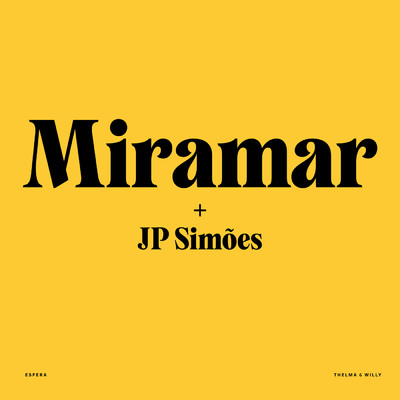 Thelma/Miramar／JP Simoes