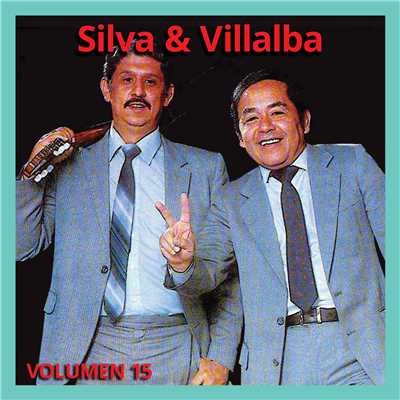 アルバム/Silva & Villalba Volumen 15/Silva y Villalba