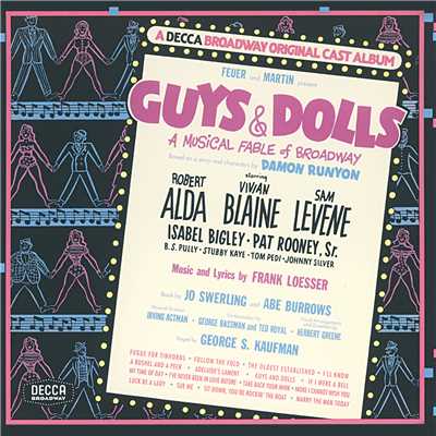 Luck Be A Lady (”Guys & Dolls” Original Broadway Cast)/Robert Alda／The Guys
