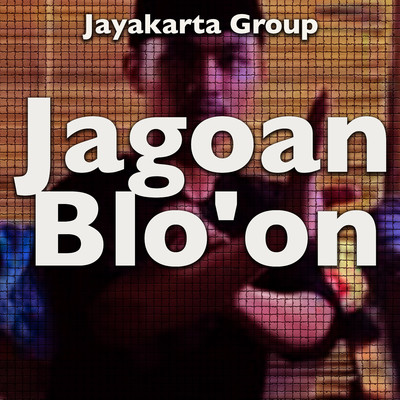 アルバム/Jagoan Blo'on/Jayakarta Group