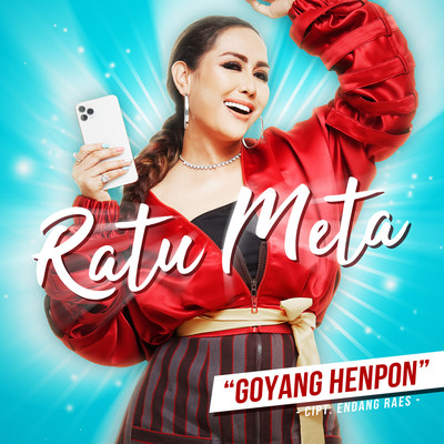 シングル/Goyang Henpon/Ratu Meta