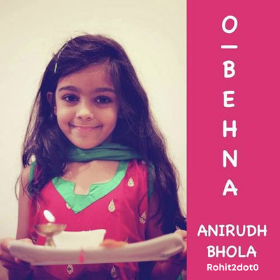 Anirudh Bhola & Rohit2dot0