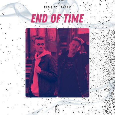 End Of Time/Theis EZ