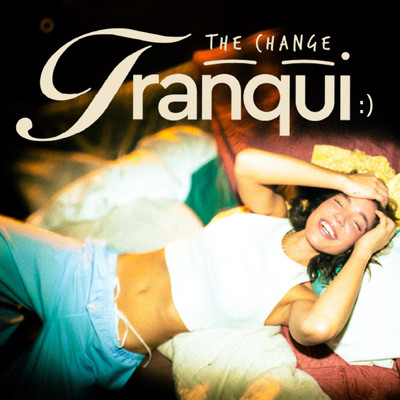 シングル/tranqui :)/The Change