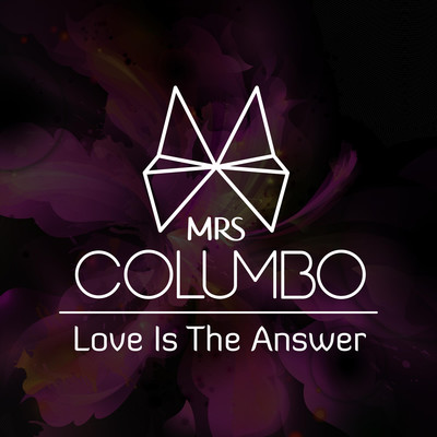 アルバム/Love Is the Answer/Mrs Columbo