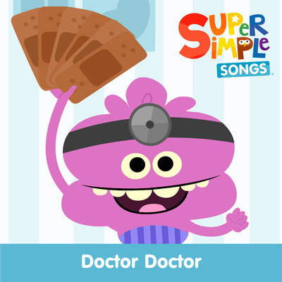 アルバム/Doctor Doctor/Super Simple Songs