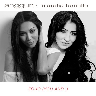 シングル/Echo (There is You and I) [feat. Claudia Faniello]/Anggun