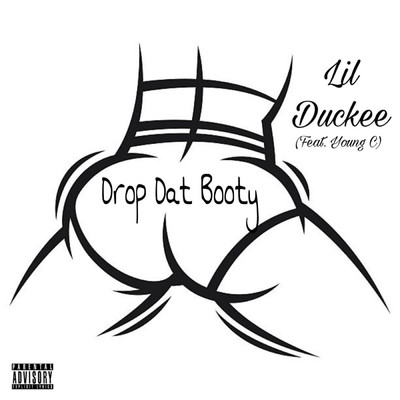 Drop Dat Booty (feat. Young C)/Lil' Duckee