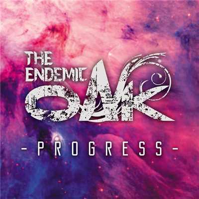 シングル/PROGRESS/THE ENDEMIC OAK