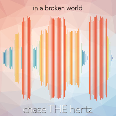 アルバム/in a broken world/chase THE hertz