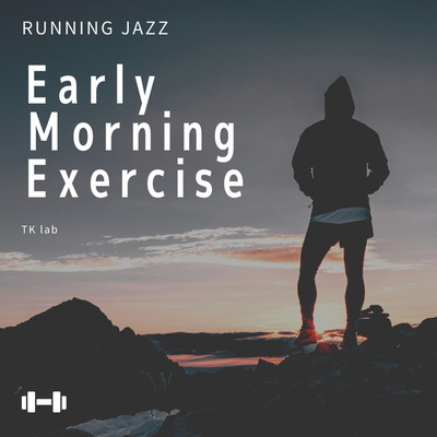 アルバム/Early Morning Exercise/TK lab
